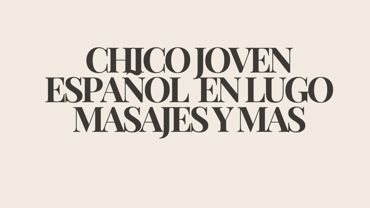 Chico busca chica en Lugo: 